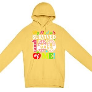 My Students Survived 100 Days Of Me Meaningful Gift Teachers Students Cool Gift Premium Pullover Hoodie