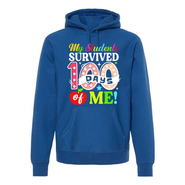 My Students Survived 100 Days Of Me Meaningful Gift Teachers Students Cool Gift Premium Hoodie