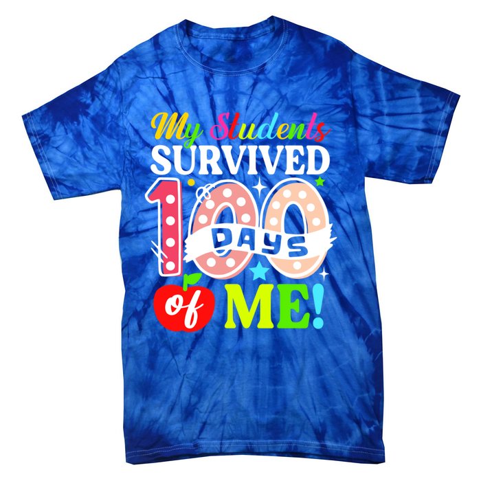 My Students Survived 100 Days Of Me Meaningful Gift Teachers Students Cool Gift Tie-Dye T-Shirt