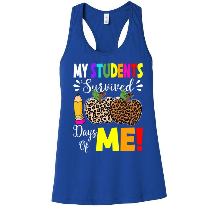 My Students Survived 100 Days Of Me Funny Students Teachers Gift Women's Racerback Tank