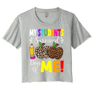 My Students Survived 100 Days Of Me Funny Students Teachers Gift Women's Crop Top Tee