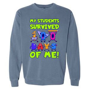 My Students Survived 100 Days With Me 100th Day Of Teacher Meaningful Gift Garment-Dyed Sweatshirt