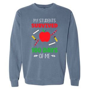 My Students Survived 100 Days Of Me Funny Teacher Gift Garment-Dyed Sweatshirt