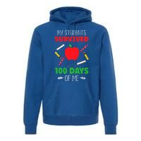 My Students Survived 100 Days Of Me Funny Teacher Gift Premium Hoodie