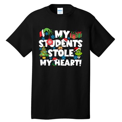 My Students Stole My Heart Funny Grinchmas Merry Christmas Teacher Tall T-Shirt