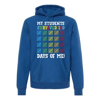 My Students Survived 100 Days Of Me Funny Teachers Cool Gift Premium Hoodie