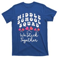 Middle School Squad We Stick Together Teacher Heart Sucker Gift T-Shirt