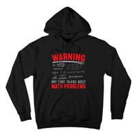 May Start Talking About Math Problems Mathematicians Tall Hoodie