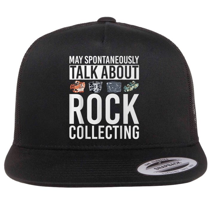 May Spontaneously Talk About Rock Collecting Geology Flat Bill Trucker Hat