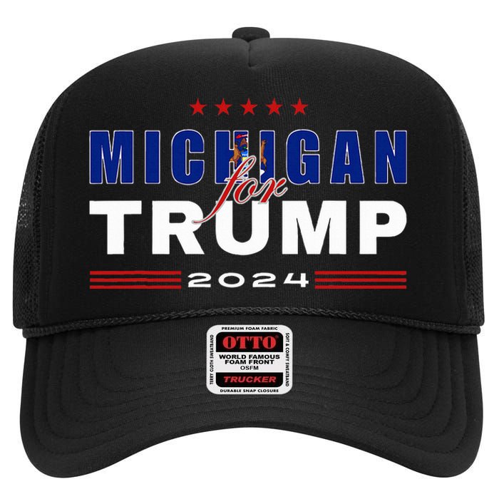 Michigan Supports Trump In 2024 Presidential Election Maga High Crown Mesh Back Trucker Hat