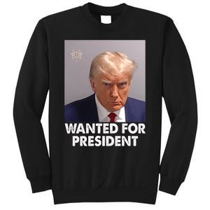 Mug Shot Trump Wanted For President Sweatshirt