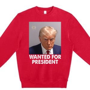 Mug Shot Trump Wanted For President Premium Crewneck Sweatshirt