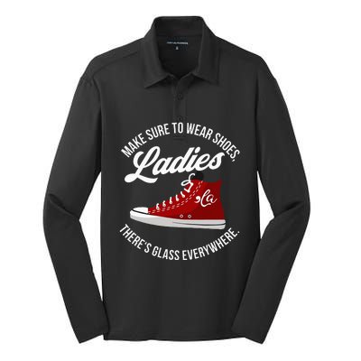 Make Sure To Wear Shoes Ladies ThereS Glass Everywhere Silk Touch Performance Long Sleeve Polo