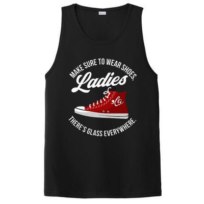 Make Sure To Wear Shoes Ladies ThereS Glass Everywhere PosiCharge Competitor Tank