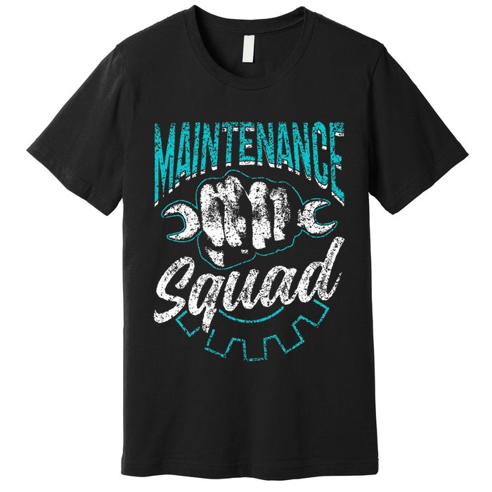 Maintenance Squad Technician Worker Maintenance Man Premium T-Shirt