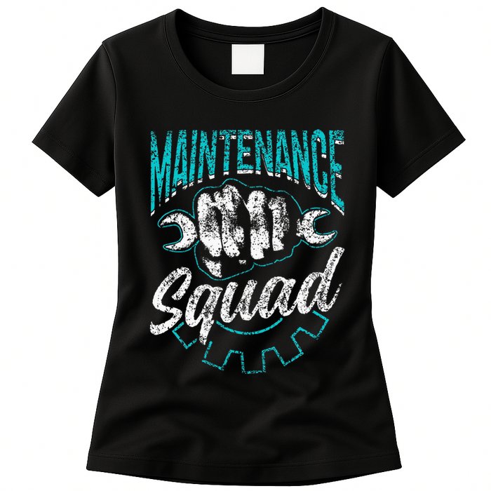 Maintenance Squad Technician Worker Maintenance Man Womens T-Shirt
