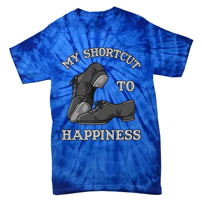 My Shortcut To Happiness Is Tap Dance Shoes For Tap Dancing Gift Tie-Dye T-Shirt