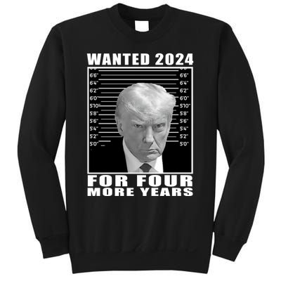 Mug Shot Trump Wanted 2024 For Four More Years Sweatshirt