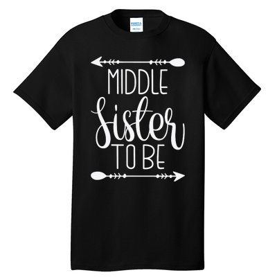 Middle Sister To Be Tall T-Shirt