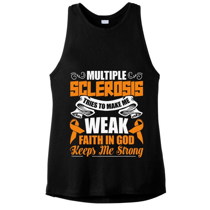 Multiple Sclerosis Tries To Make Me Weak Faith In God Ladies PosiCharge Tri-Blend Wicking Tank