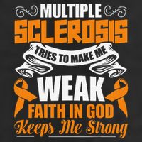 Multiple Sclerosis Tries To Make Me Weak Faith In God Cool Comfort Performance Bucket Hat