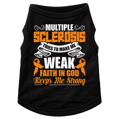 Multiple Sclerosis Tries To Make Me Weak Faith In God Doggie Tank