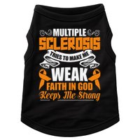 Multiple Sclerosis Tries To Make Me Weak Faith In God Doggie Tank