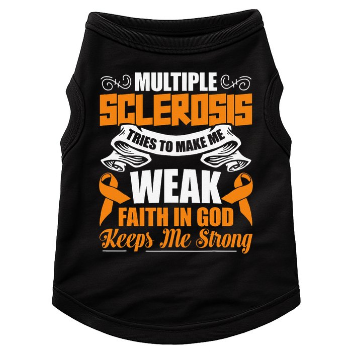 Multiple Sclerosis Tries To Make Me Weak Faith In God Doggie Tank