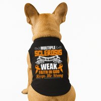 Multiple Sclerosis Tries To Make Me Weak Faith In God Doggie Tank