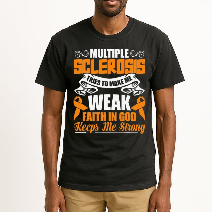 Multiple Sclerosis Tries To Make Me Weak Faith In God Tall T-Shirt
