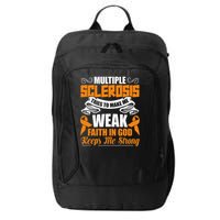 Multiple Sclerosis Tries To Make Me Weak Faith In God City Backpack
