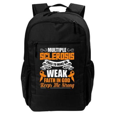 Multiple Sclerosis Tries To Make Me Weak Faith In God Backpack