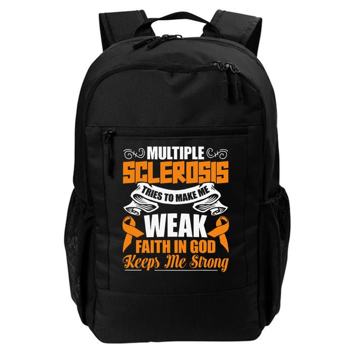 Multiple Sclerosis Tries To Make Me Weak Faith In God Backpack