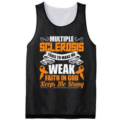 Multiple Sclerosis Tries To Make Me Weak Faith In God Mesh Reversible Basketball Jersey Tank