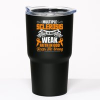 Multiple Sclerosis Tries To Make Me Weak Faith In God Tumbler