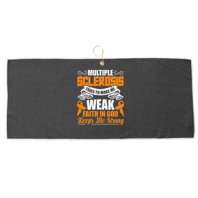 Multiple Sclerosis Tries To Make Me Weak Faith In God Large Microfiber Waffle Golf Towel