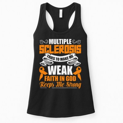 Multiple Sclerosis Tries To Make Me Weak Faith In God Womens Tank Top