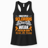 Multiple Sclerosis Tries To Make Me Weak Faith In God Womens Tank Top