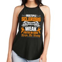 Multiple Sclerosis Tries To Make Me Weak Faith In God Women's Perfect Tri Rocker Tank