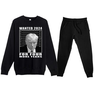 Mug Shot Trump Wanted 2024 For Four More Years Premium Crewneck Sweatsuit Set