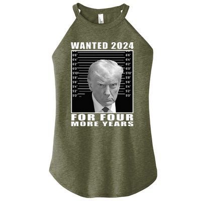 Mug Shot Trump Wanted 2024 For Four More Years Women's Perfect Tri Rocker Tank