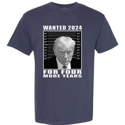 Mug Shot Trump Wanted 2024 For Four More Years Garment-Dyed Heavyweight T-Shirt