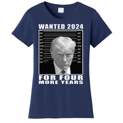 Mug Shot Trump Wanted 2024 For Four More Years Women's T-Shirt