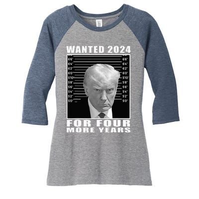 Mug Shot Trump Wanted 2024 For Four More Years Women's Tri-Blend 3/4-Sleeve Raglan Shirt