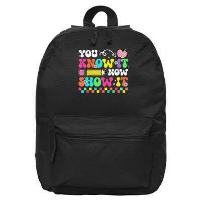 Motivational State Testing Test Day You Know It Now Show It 16 in Basic Backpack