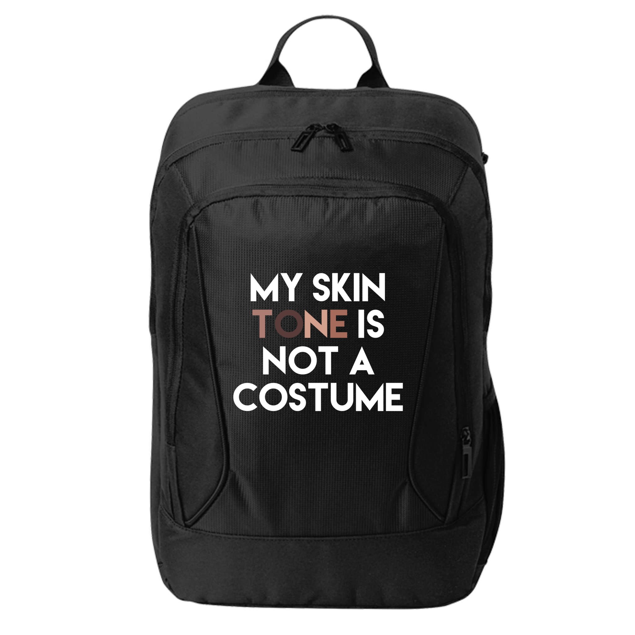 My Skin Tone Is Not A Costume Gift City Backpack