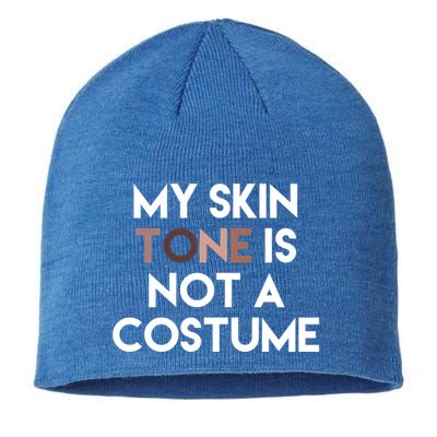 My Skin Tone Is Not A Costume Gift Sustainable Beanie