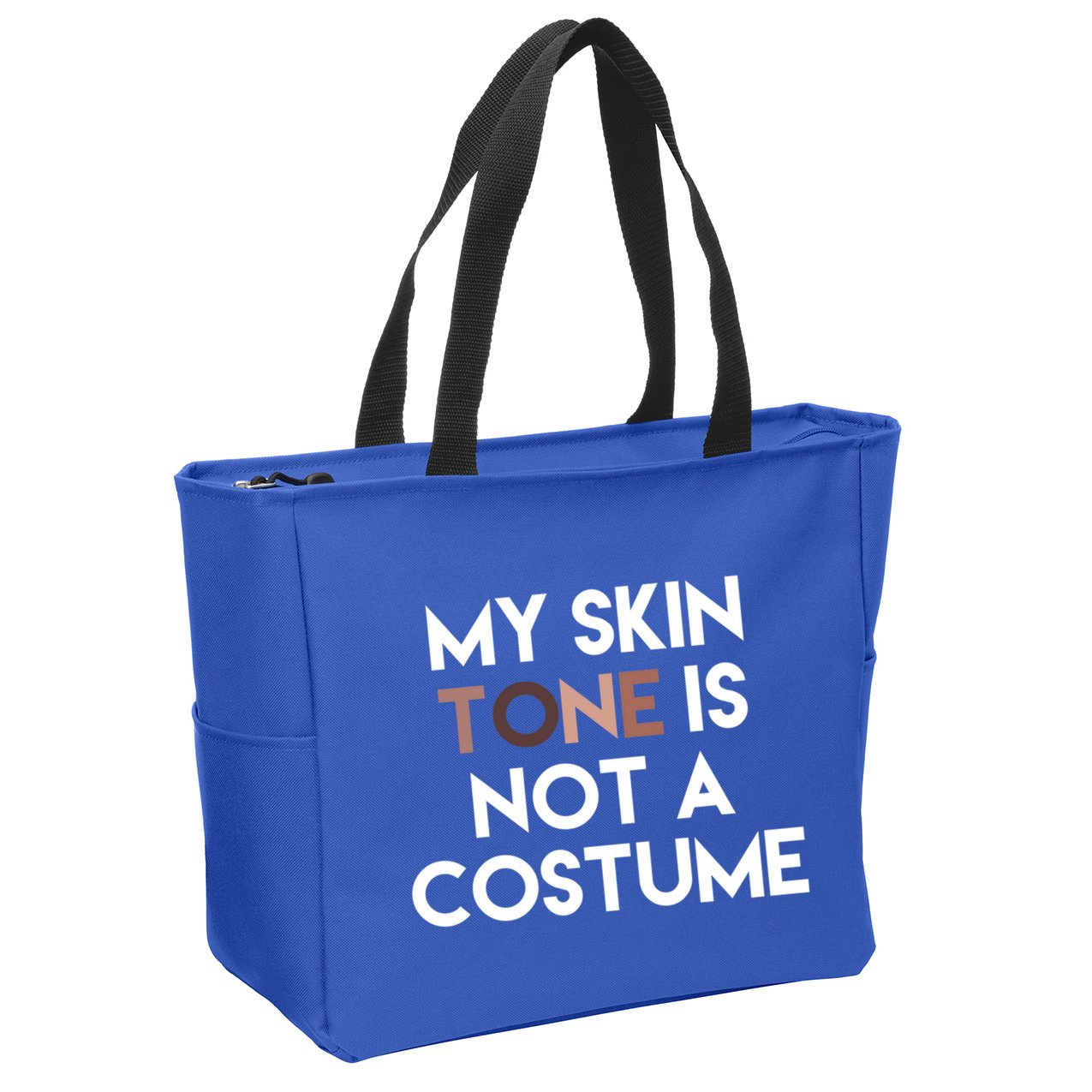 My Skin Tone Is Not A Costume Gift Zip Tote Bag