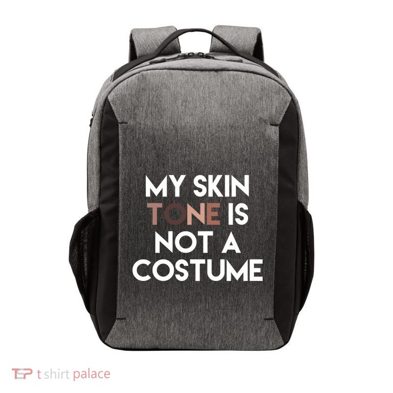 My Skin Tone Is Not A Costume Gift Vector Backpack