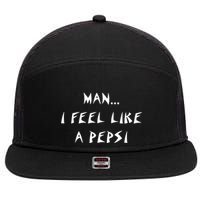 Methsyndicate Shaniacidal Twaindencies Man I Feel Like A Pepsi 7 Panel Mesh Trucker Snapback Hat